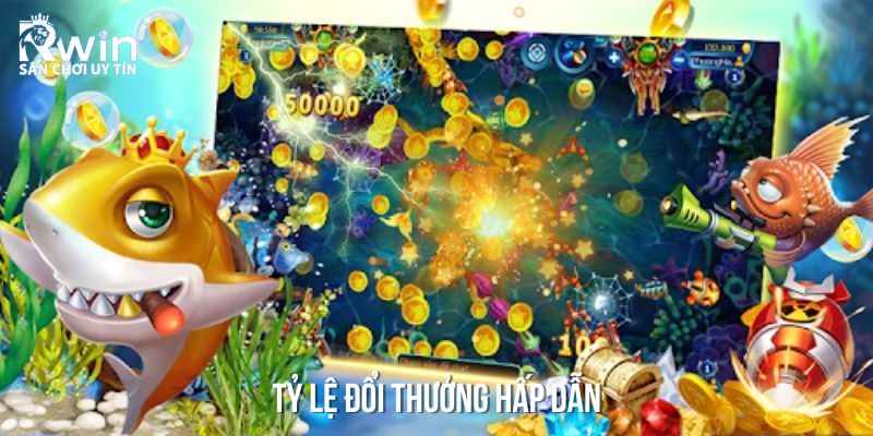 L&yacute; do n&ecirc;n lựa chọn RWIN để tham gia bắn c&aacute; săn thưởng