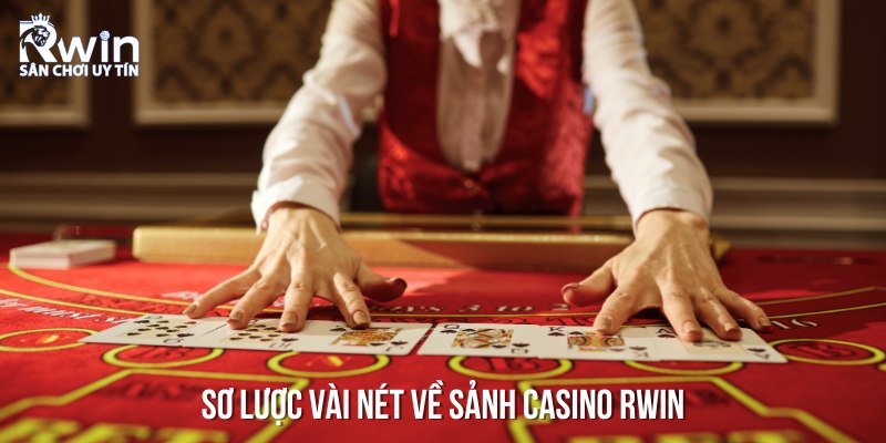 Sảnh Casino tại RWIN sở hữu nhiều ưu điểm lớn mạnh l&agrave;m n&ecirc;n th&agrave;nh c&ocirc;ng