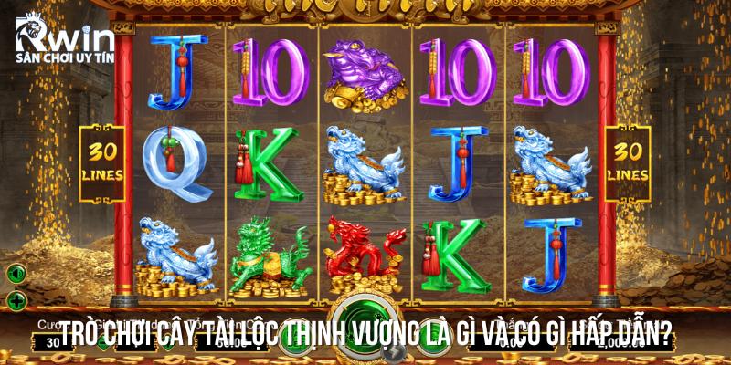 Ưu điểm của tựa game c&acirc;y t&agrave;i lộc thịnh vượng