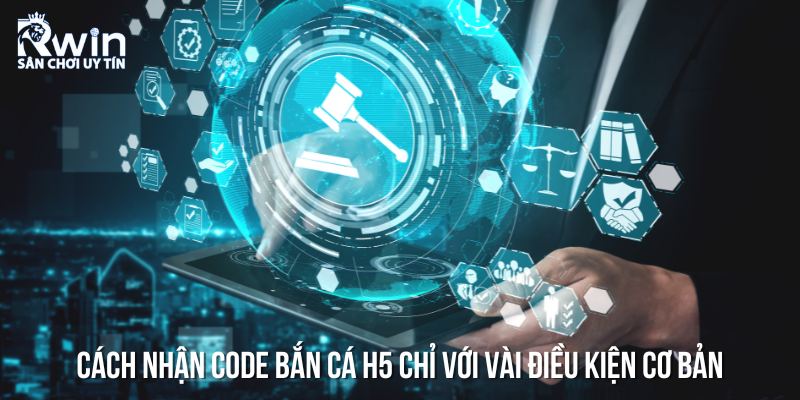 Điều kiện để sở hữu qu&agrave; tặng code bắn c&aacute; h5