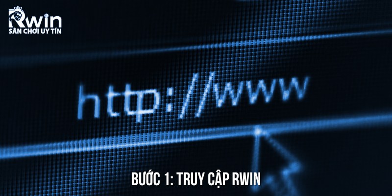Trước khi l&agrave;m theo hướng dẫn đăng k&yacute;, bạn cần t&igrave;m link v&agrave;o RWIN
