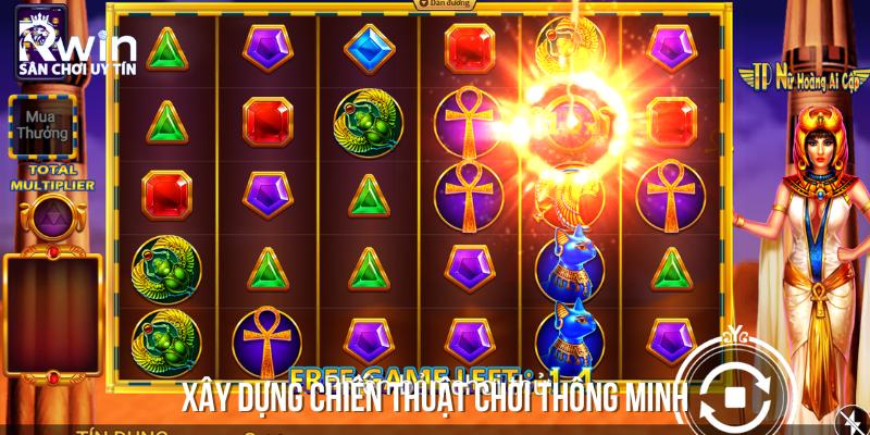 X&acirc;y dựng chiến thuật chơi th&ocirc;ng minh sẽ gi&uacute;p bạn thắng lớn