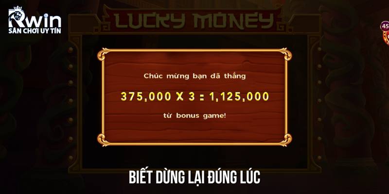 Biết dừng lại đ&uacute;ng l&uacute;c sẽ gi&uacute;p bạn đạt được mức lợi nhuận như mong muốn