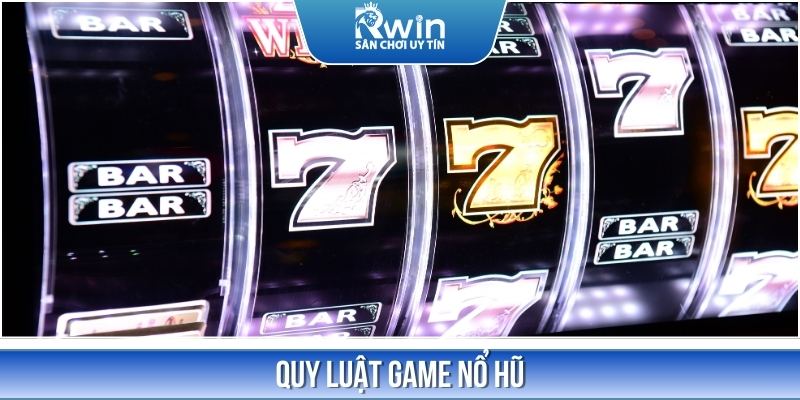 quy-luat-game-no-hu