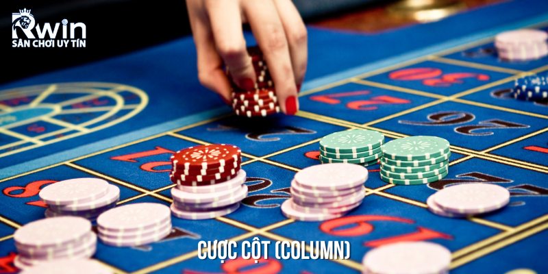 Cược theo cột trong tr&ograve; chơi Roulette