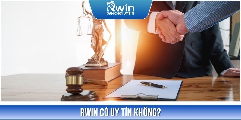 RWIN l&agrave; nh&agrave; c&aacute;i hoạt động hợp ph&aacute;p dưới sự bảo trợ của cơ quan quốc tế