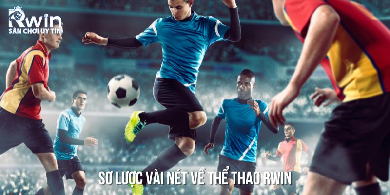 Sảnh cược RWIN lu&ocirc;n l&agrave; sự lựa chọn ưu ti&ecirc;n của nhiều người